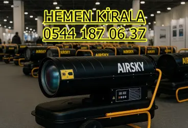 Kiralık Elektrikli Isımak Mazotlu Elektrikli Isımak Isıtıcı Kiralama