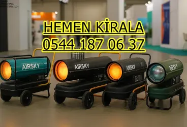 KİRALIK ELEKTRİKLİ MAZOTLU ISIMAK ISITICI KİRALAMA ANTALYA KEPEZ MURATPAŞA