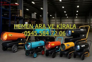 KİRALIK İNŞAAT ŞANTİYE ISIMAK ISITICI KİRALAMA İSTANBUL FATİH BAYRAMPAŞA