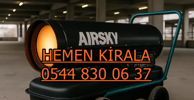 Diyarbakır Mazotlu Elektrikli Isımak Isıtıcı Kiralama