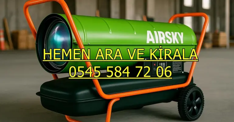 Elektrikli Isımak Isıtıcı Kiralama Mazotlu Elektrikli Isımak Isıtıcı Kiralama