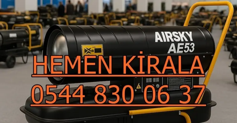 KİRALIK İNŞAAT ŞANTİYE ISIMAK ISITICI KİRALAMA MALATYA YEŞİLYURT BATTALGAZİ